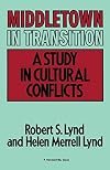 Middletown in Transition: A Study in Cultural Conflicts