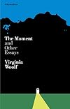 The Moment and Other Essays