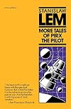 More Tales Of Pirx The Pilot (Harvest Book)