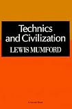 Technics And Civilizations