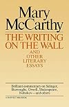 The Writing on the Wall and Other Literary Essays
