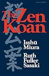 The Zen Koan: Its History and Use in Rinzai Zen