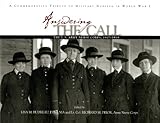 Answering The Call The Us Army Nurse Corps 19171919 A Commemorative Tribute To Military Nursing In World War I
