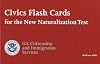 Civics Flash Cards for the New Naturalization Test, 2009
