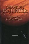 Mission to Jupiter: A History of the Galileo Project