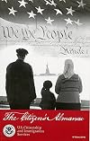 The Citizen's Almanac: Fundamental Documents, Symbols, and Anthems of the United States