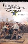 The Petersburg and Appomattox Campaigns, 1864 - 1865