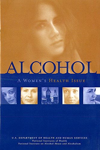 Cover of Alcohol : a Women's Health Issue