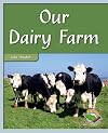 Rigby Flying Colors: Individual Student Edition Turquoise Our Dairy Farm