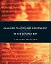 Canadian Politics And Government in the Charter Era