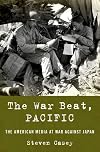 The War Beat, Pacific: The American Media at War Against Japan