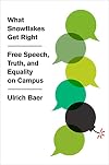 What Snowflakes Get Right: Free Speech, Truth, and Equality on Campus