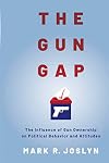 The Gun Gap: The influence of gun ownership on political behavior and attitudes: The influence of gun ownership on political behavior and attitudes