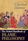 The Oxford Handbook of Islamic Philosophy (Oxford Handbooks)