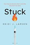 Stuck: How Vaccine Rumors Start -- and Why They Don't Go Away
