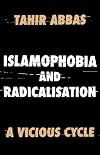 Islamophobia and Radicalisation: A Vicious Cycle
