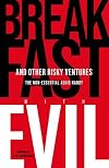 Breakfast with Evil and Other Risky Ventures: The Non-Essential Ashis Nandy