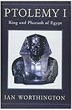 Ptolemy I King And Pharaoh Of Egypt