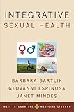 Integrative Sexual Health Weil Integrative Medicine Library