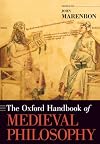 The Oxford Handbook of Medieval Philosophy