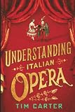 Understanding Italian Opera