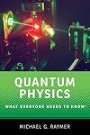 Quantum Physics: What Everyone Needs to Know®