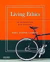 Living Ethics: An Introduction with Readings