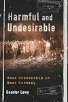 Harmful and Undesirable: Book Censorship in Nazi Germany