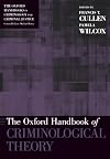 The Oxford Handbook of Criminological Theory