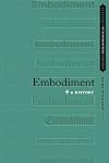 Embodiment: A History