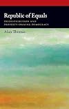 Republic of Equals: Predistribution and Property-Owning Democracy