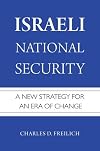 Israeli National Security: A New Strategy for an Era of Change