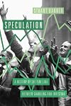 Speculation: A History of the Fine Line between Gambling and Investing