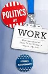 Politics at Work: How Companies Turn Their Workers into Lobbyists