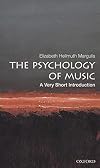 The Psychology of Music: A Very Short Introduction (Very Short Introductions)