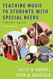 Teaching Music To Students With Special Needs A Labelfree Approach