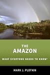 The Amazon: What Everyone Needs to Knowยฎ
