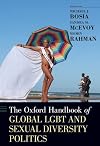 The Oxford handbook of global LGBT and sexual diversity politics