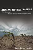 Arming Mother Nature