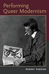 Performing Queer Modernism