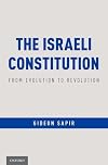 The Israeli Constitution: From Evolution to Revolution