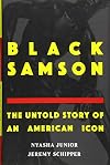 Black Samson: The Untold Story of an American Icon