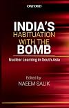 India's Habituation with the Bomb: Nuclear Learning in South Asia
