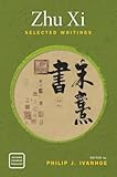 Zhu Xi Selected Writings