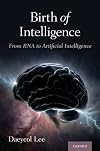 Birth of Intelligence: From RNA to Artificial Intelligence
