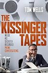 The Kissinger Tapes: Inside His Secretly Recorded Phone Conversations