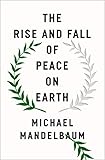 The Rise And Fall Of Peace On Earth