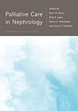 Palliative Care In Nephrology Integrating Palliative Care