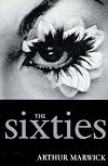 The Sixties: Cultural Transformation in Britain, France, Italy and the United States, c. 1958 - c. 1974