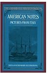 American Notes / Pictures from Italy